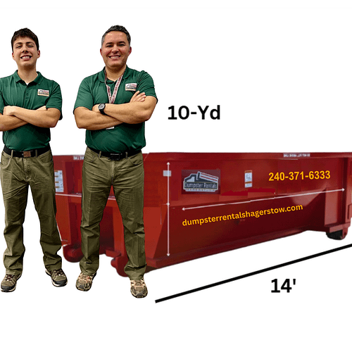10 yard Dumpster & two helpers 10 yard Dumpster & two helpers